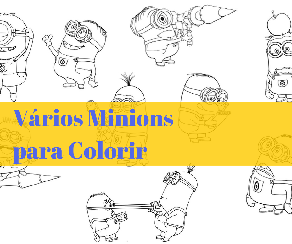Desenhos dos Minions Para Colorir - Atividades para Educação Infantil