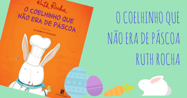 o-coelhinho-que-nao-era-da-pascoa-ruth-rocha